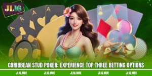 Caribbean Stud Poker: Experience Top Three Betting Options