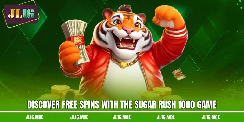 Discover free spins with the Sugar Rush 1000 game
