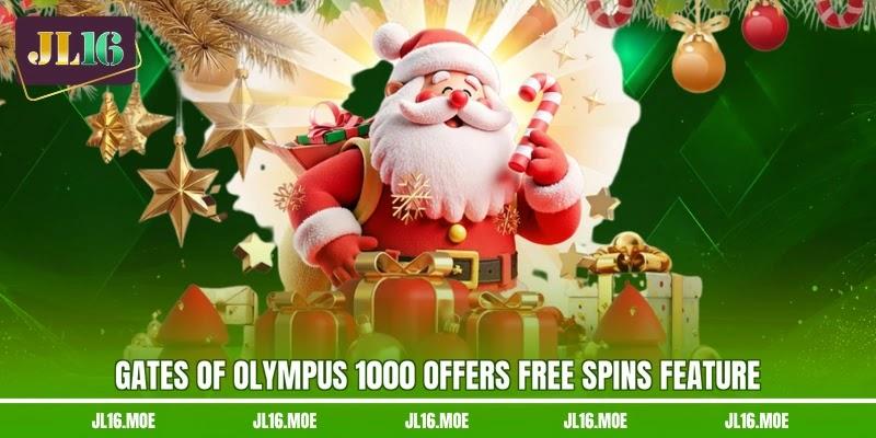 Gates of Olympus 1000 offers free spins feature Gates of Olympus 1000 offers free spins feature