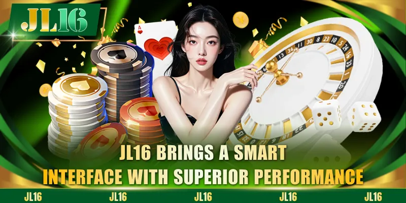 JL16 brings a smart interface with superior performance