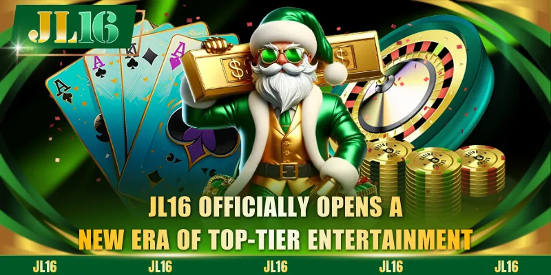 JL16 officially opens a new era of top-tier entertainment