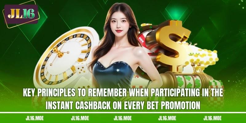 Key principles to remember when participating in the instant cashback on every bet promotion Key principles to remember when participating in the instant cashback on every bet promotion