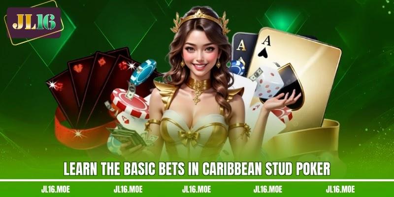 Learn the basic bets in Caribbean Stud Poker