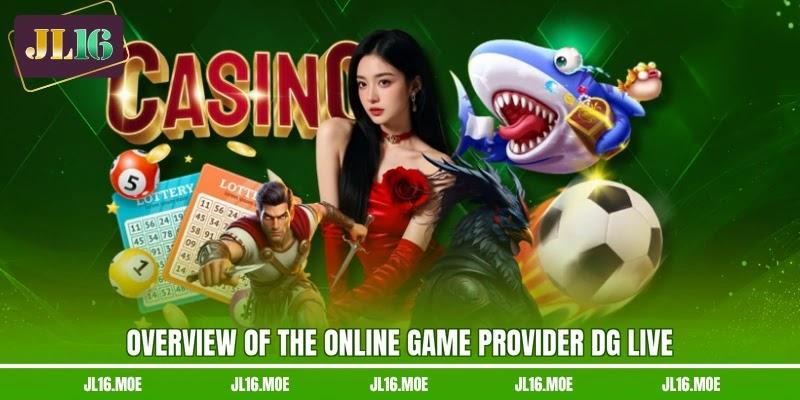 Overview of the online game provider DG Live Overview of the online game provider DG Live