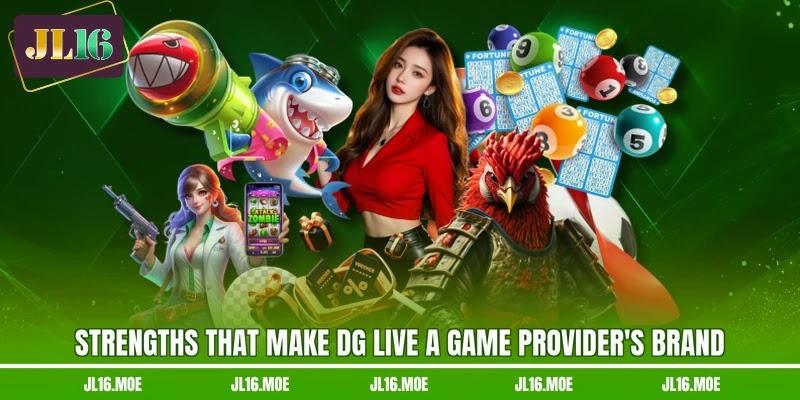 Strengths that make DG Live a game provider's brand Strengths that make DG Live a game provider's brand