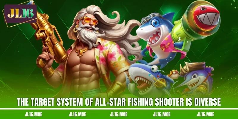The target system of All-Star Fishing Shooter is diverse The target system of All-Star Fishing Shooter is diverse