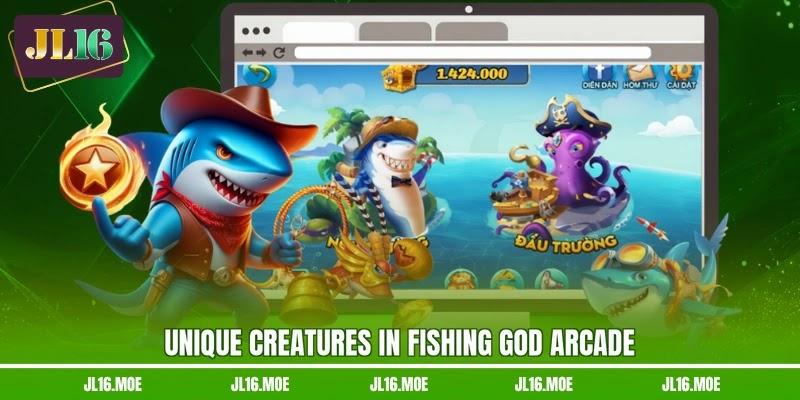 Unique creatures in Fishing God Arcade
